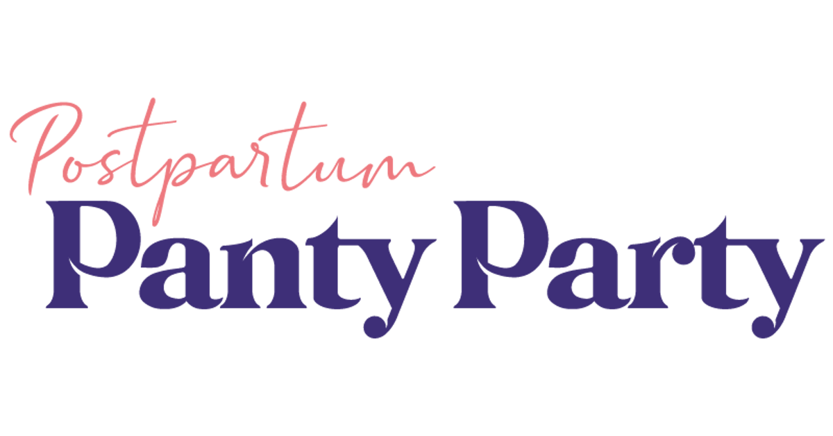 Postpartum Panty Party